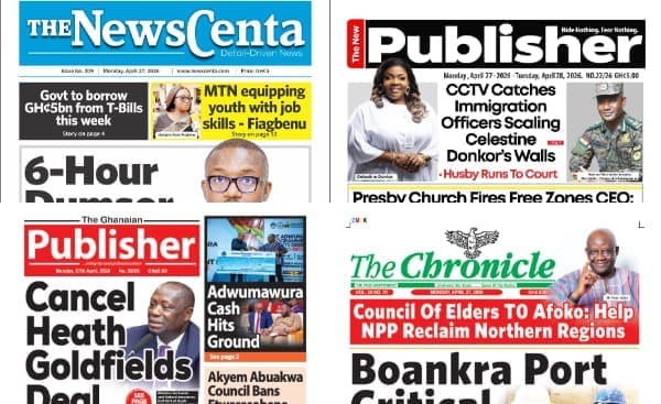 Newspapers, Ghana news, Headlines, Monday, April 27, 2026