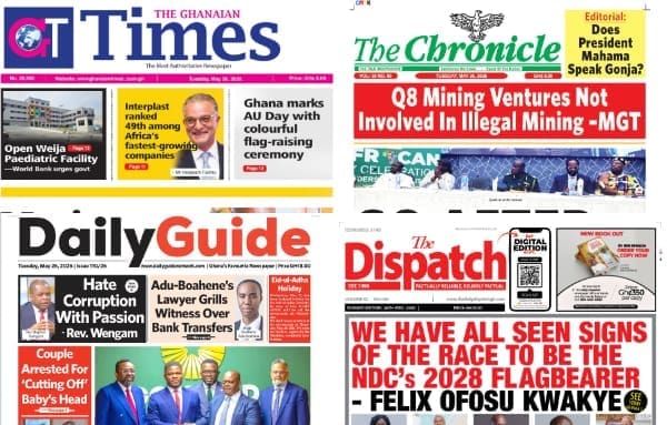 Newspapers, Ghana news, Headlines, Tuesday, May 26, 2026