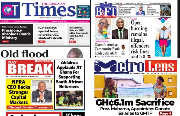 Newspapers, Ghana news, Headlines, Tuesday, June 16, 2026