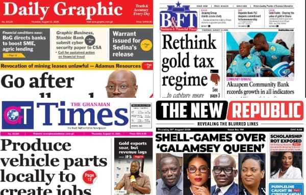 Newspapers, Ghana news, Headlines, Thursday, August 13, 2026